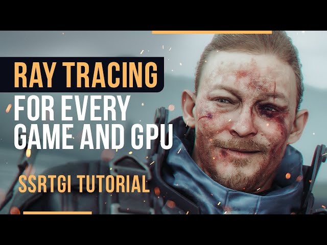 Ray Tracing For Any Video Game - How to install RTGI Shader and Set up Depth Buffer - [4K]