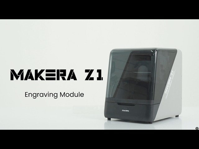 Laser Engraving Module - Makera Z1 & Z1 Pro Tutorial for Beginners