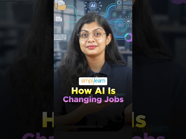 🔥How AI Is Changing Jobs: The Future of Work #simplilearn #shorts