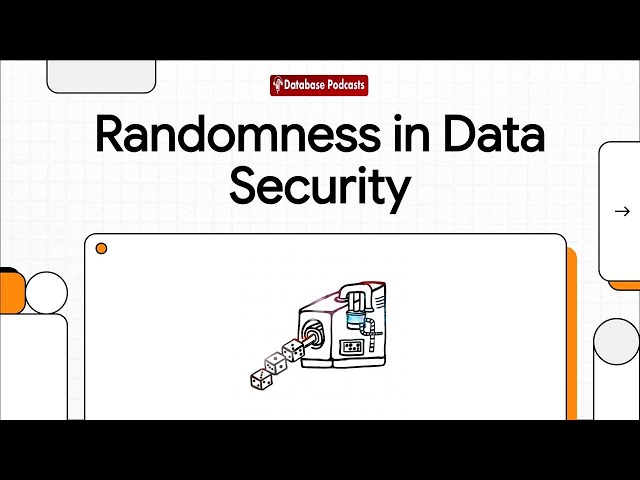 Randomness in Data Security: Pseudorandom Number Generators @DatabasePodcasts