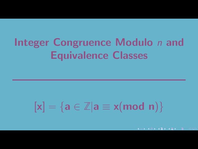 Number Theory | Congruence and Equivalence Classes