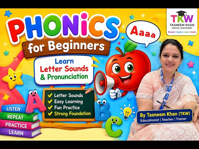 Phonics for Beginners | Learn Letter Sounds & Pronunciation | Teaching & Learning Module