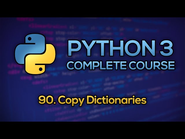 #90 - Copy Dictionary in Python | Python Full Course - Beginner to Advanced [FREE]