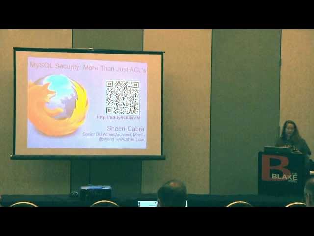 2012 SouthEast LinuxFest - MySQL Training - Sheeri Cabral - Beyond The ACLs - MySQL Security