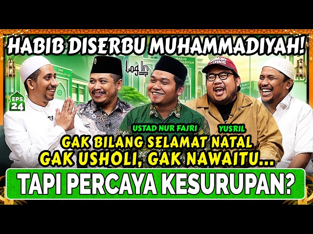 Muhammadiyah: HABIB JUGA BANYAK DOSA❗Situ kan gak PERCAYA HABIB‼️Tretan Muslim - Mamat -Login EPS 24