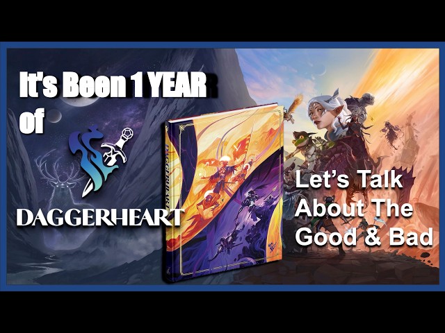 My Experience After 1 Year of Daggerheart