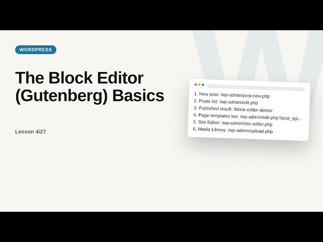 The Block Editor (Gutenberg) Basics | WordPress Tutorial for Beginners