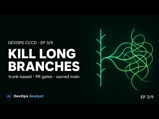 DevOps CI/CD Ep 3: Trunk-Based Development, Triggers & Sacred Main