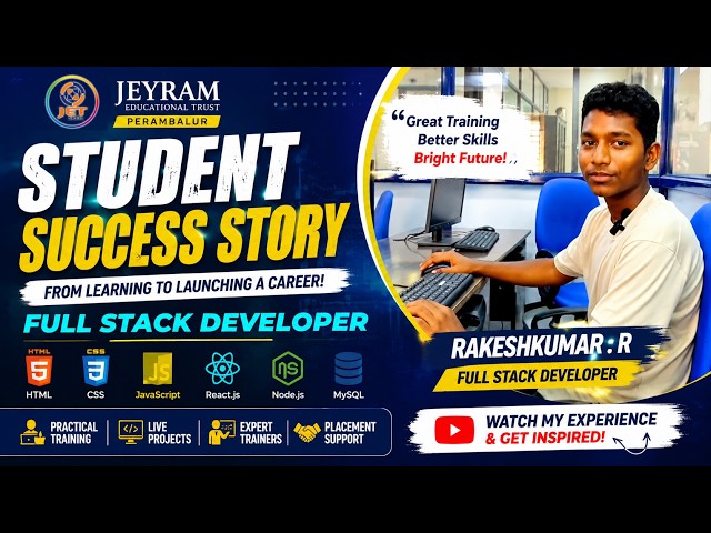 🎉 Student Testimonial | Full Stack Developer | RAKESHKUMAR R. | Jeyram Educational Trust