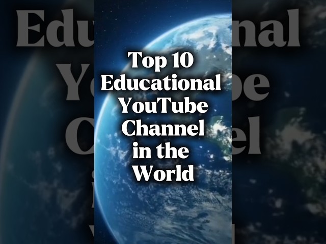 Top 10 Educational YouTube channels In the world. #top10 #education #shorts #viral #bestvideo