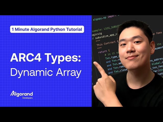 ARC4 Types: Dynamic Array | 1 Minute Algorand Python Tutorial