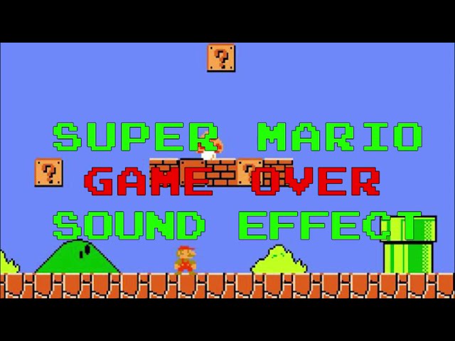 SUPER MARIO - game over - sound effect
