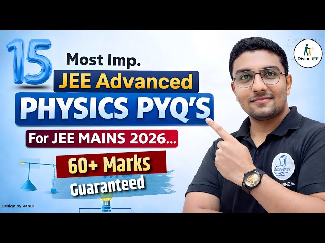 Most Repeated JEE Advanced Questions for JEE Main 2026 🔥 | Full Revision by Satyam Sir