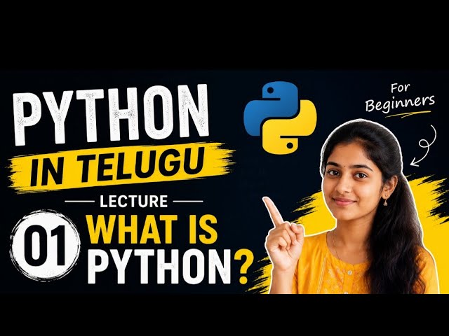 Python Tutorial in Telugu | Lecture 1 | What is Python? | Complete Python Course for Beginners 2026