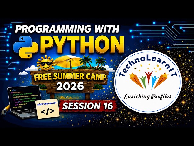 Programming With Python - Free Summer Camp 2026 | Session 16 | File Handling