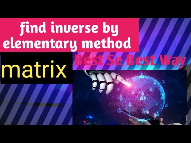 How to find inverse of matrix by elementary method find the inverse of matrix shortcut method tricks
