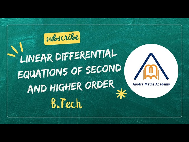 Higher Order Linear Differential Equations - Concepts, Formulas & Solved Problems | B.Tech Maths