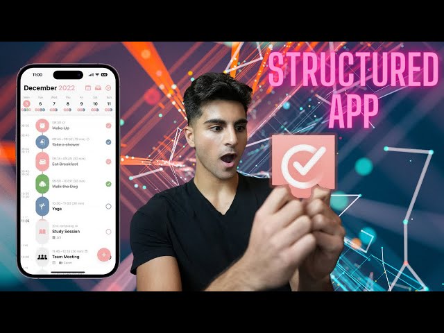 Here is how the STRUCTURED APP changed my life