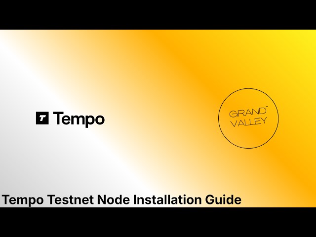 How to Set Up Tempo Testnet Node in 4 Minutes Using Valley of Tempo
