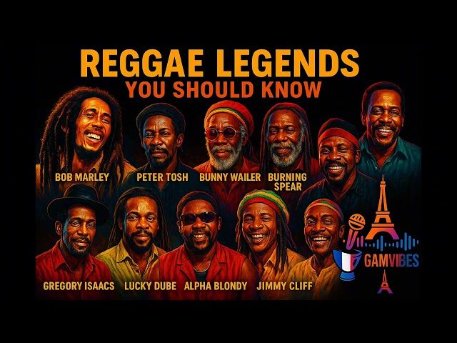 REGGAE LEGENDS YOU SHOULD KNOW