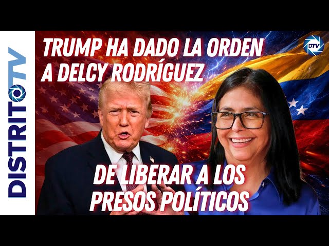 BREAKING NEWS VENEZUELA🔴 TRUMP HAS ORDERED DELCY RODRÍGUEZ TO RELEASE POLITICAL PRISONERS