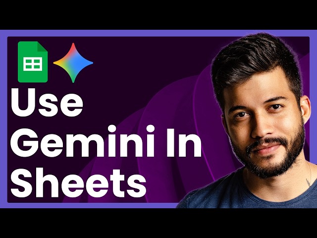 How To Use Gemini In Google Sheets (Easy Tutorial)