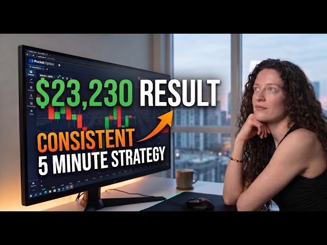 $23,230 Result | Consistent 5 Minute Trading Strategy on Pocket Option