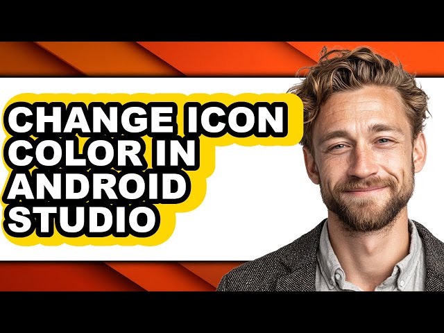 How to Change Icon Color in Android Studio - Easy Guide