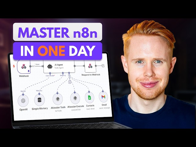 n8n 8 Hour Masterclass: Build & Sell AI Agents (Automate Anything)
