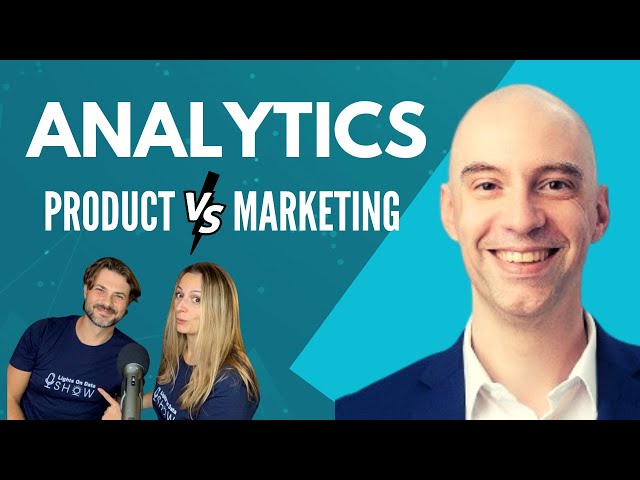 Marketing Analytics vs. Product Analytics