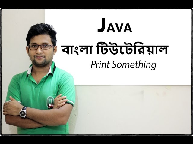 Java Bangla Tutorial For Beginners 4-Open a  project and Print Somethng