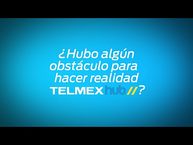 Los obstáculos para crear TelmexHub