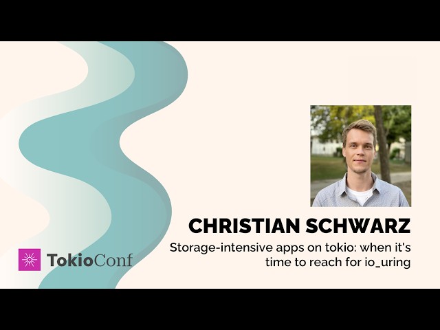 TokioConf 2026 - Storage-intensive apps on tokio: when it's time to reach... by Christian Schwarz