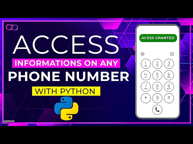 Get Phone Number Information Using Python | Tracking | Location | Network | Desphixs™