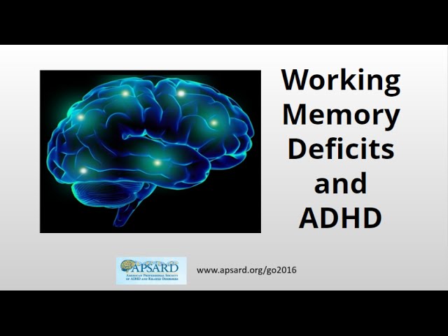 Working Memory Deficits and ADHD , ADHD in Adults