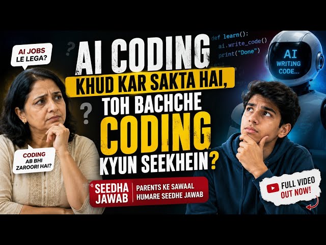AI Coding Kar Sakta Hai, Toh Bachchon Ko Coding Kyun Seekhni Chahiye?|AI & Jobs |EFH-SEEDHA JAWAB