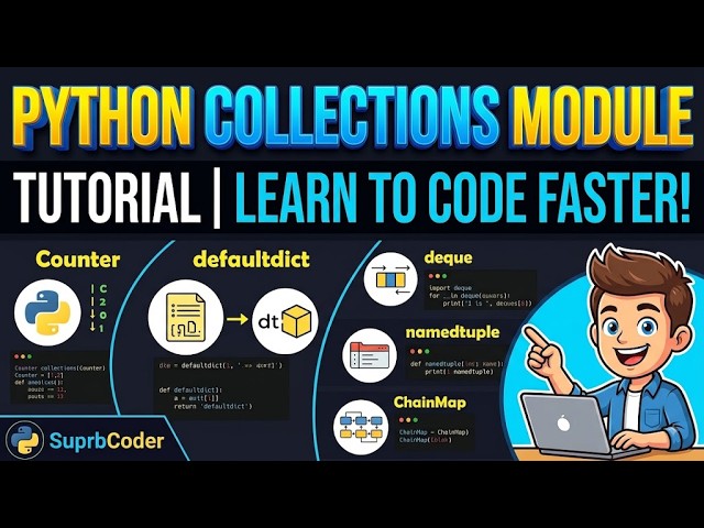 Python Collections Module Tutorial for Beginners |Counter, defaultdict, deque, namedtuple & ChainMap