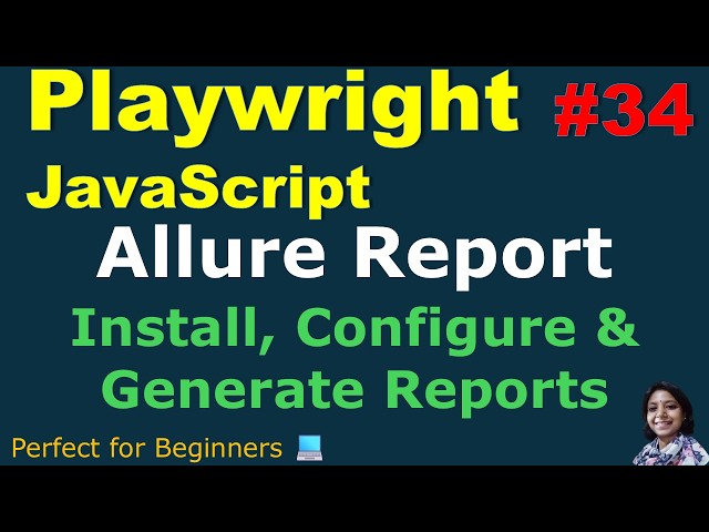 Playwright with JavaScript #34 | Allure Report | Installation, Configuration & Report Generation