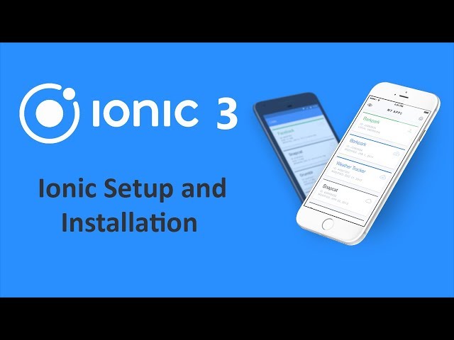 Setup Ionic 3 on your windows