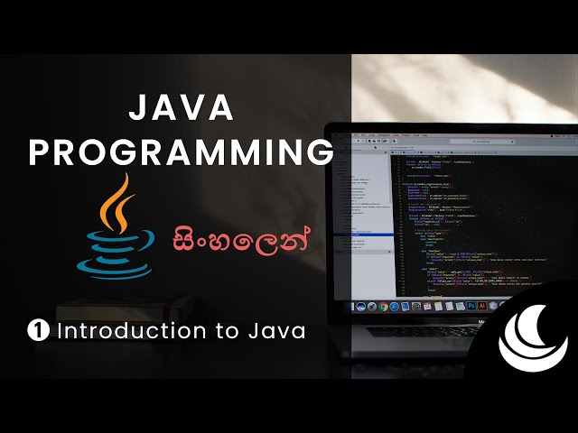 Java Programming in Sinhala | 01-Introduction to Java