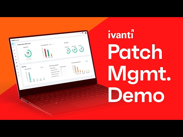 Ivanti Neurons for Patch Management: A strategic solution for Vulnerability Management