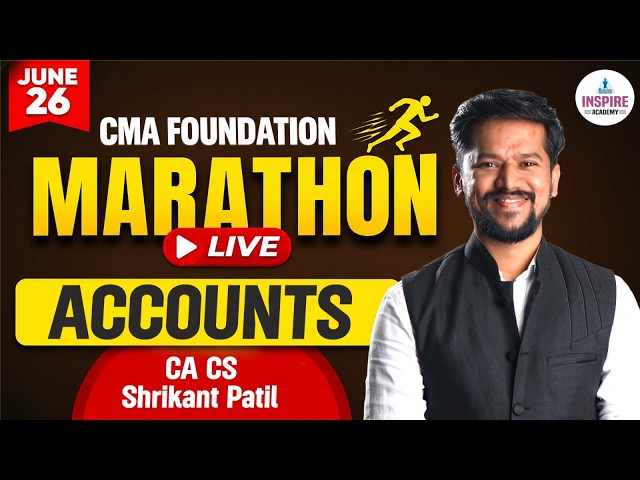 🔥CMA FOUNDATION Accounts Super 200 MARATHON | June 2026 Exam | CA CS Shrikant Patil #cmafoundation