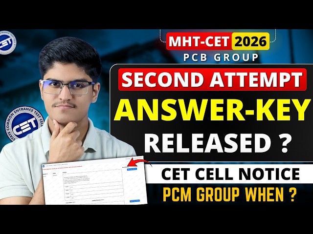 MHT-CET 2026 Second Attempt Answer Key Released ? CET CELL Notification | Final Answer-key Expected