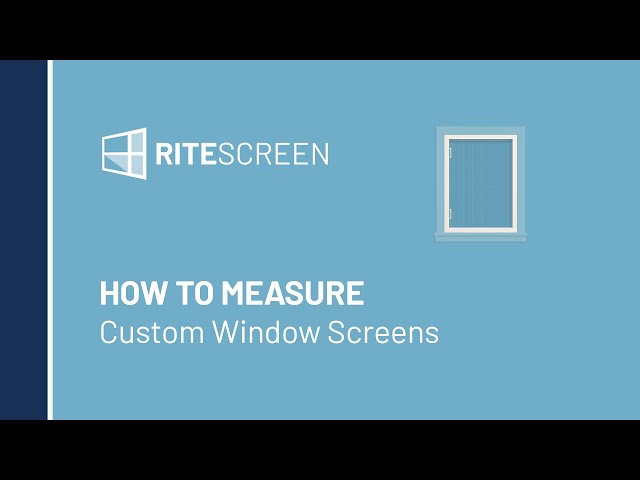 How to Measure Custom Window Screens