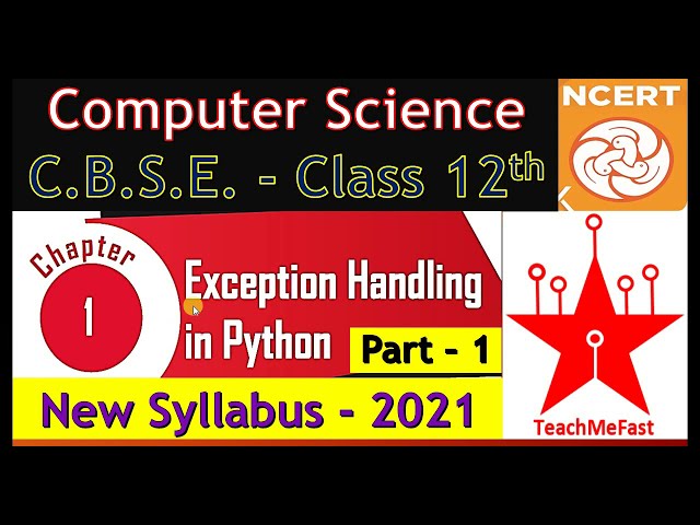Class 12 CS NCERT Ch-1 Exception Handling in Python - In Hindi (Part-1) 2021