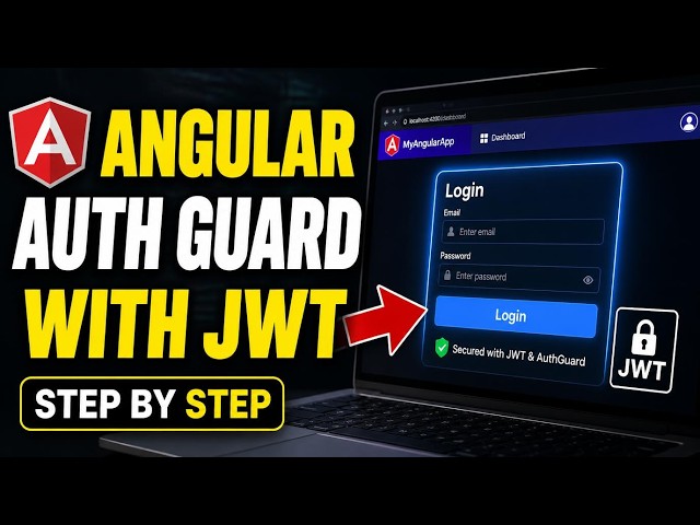 How to authenticate with Angular using AuthGuard and JWT - Step By Step