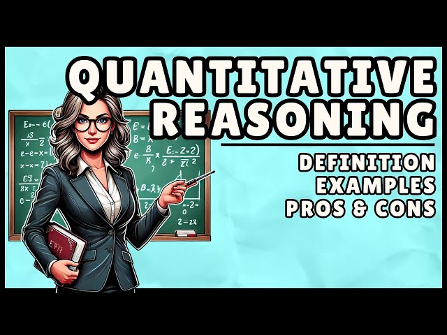 What is Quantitative Reasoning? (Easiest Explanation)