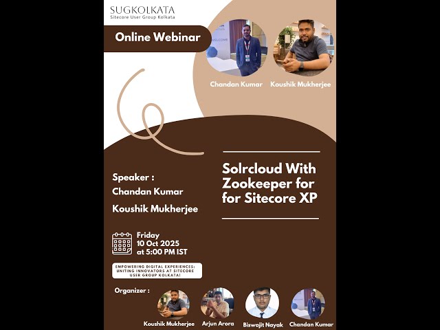 SolrCloud with Zookeeper for Sitecore XP | With Koushik Mukherjee & Chandan Kumar