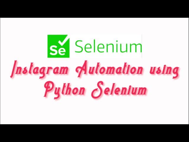Automate Instagram Login || Python Programming Using Selenium || Browser Automation