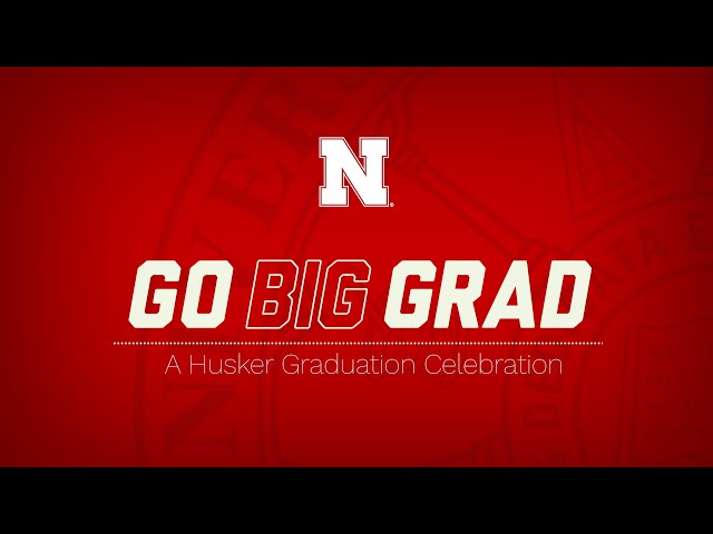 Go Big Grad | May 2025 Graduate Ceremony